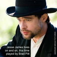 Brad PItt the latest in a long line of actors to play Jesse James on the Dingus Project